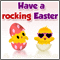 A rocking Easter message for someone you love.
